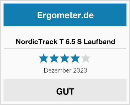  NordicTrack T 6.5 S Laufband Test